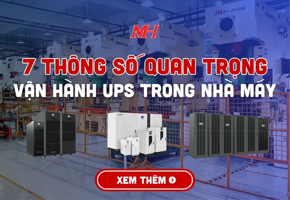  Thông Số Kỹ Thuật Quan Trọng Cần Giám Sát Khi Vận Hành UPS Trong Nhà Máy