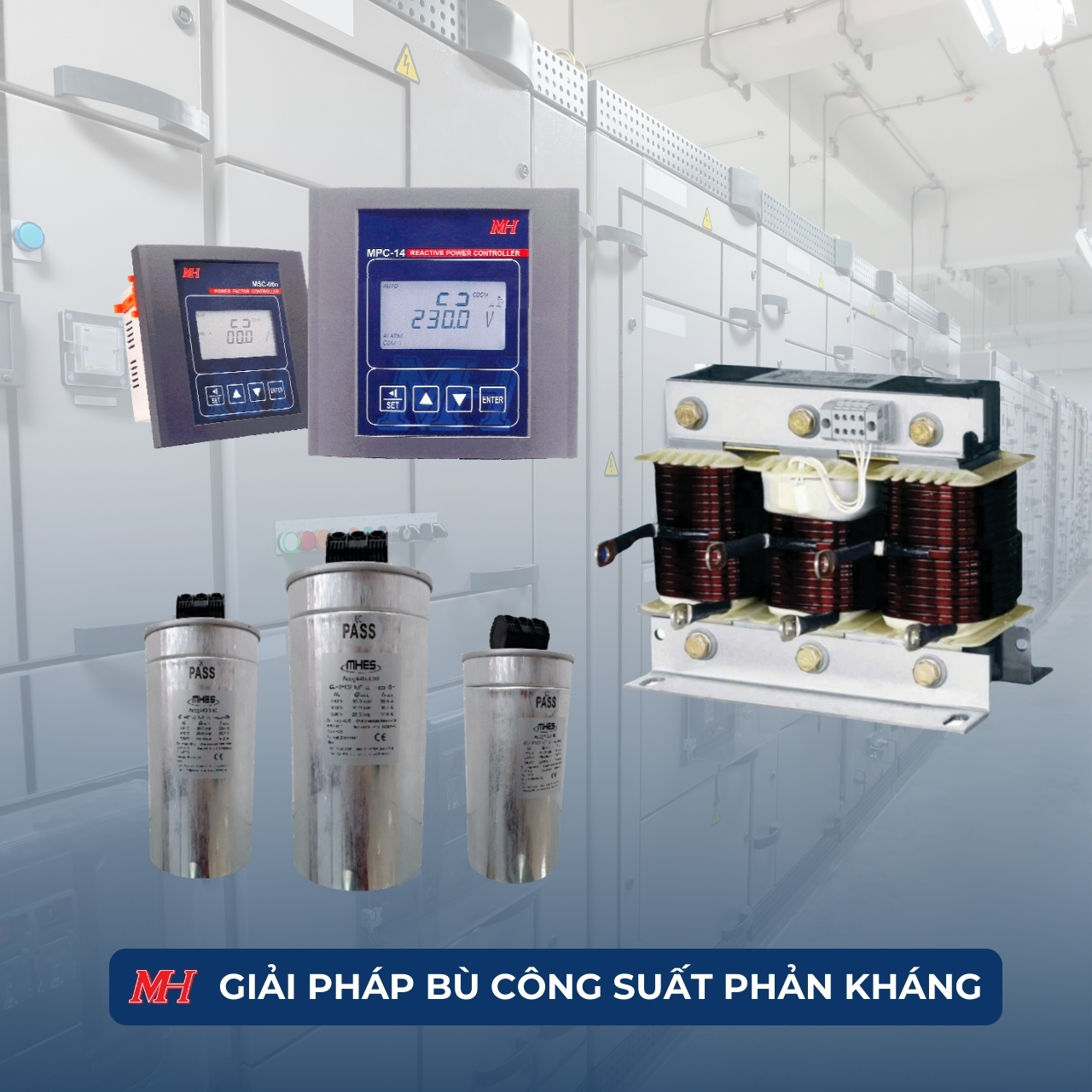 GIẢI PHÁP BÙ HỆ SỐ CÔNG SUẤT MUN HEAN