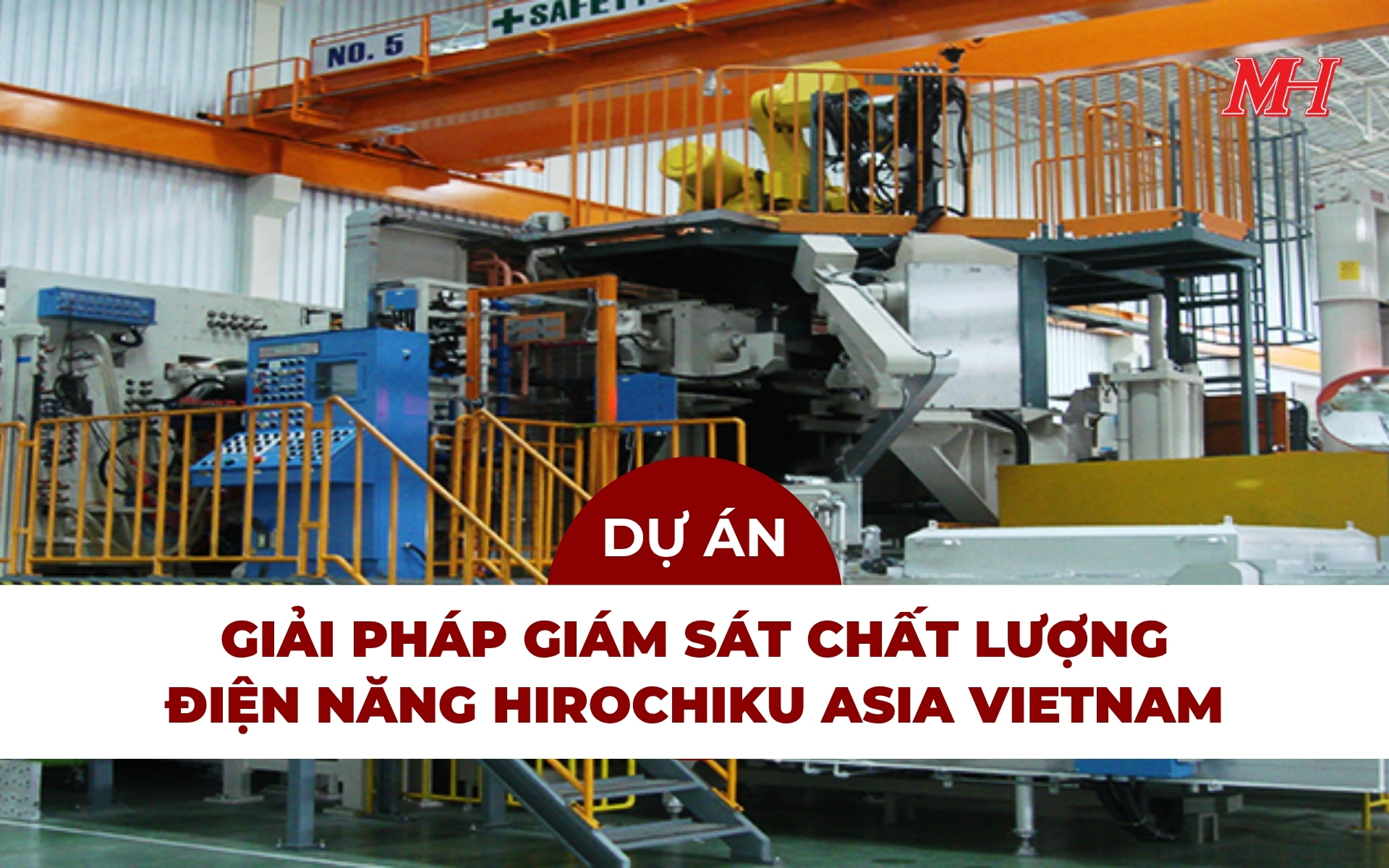GIẢI PHÁP GIÁM SÁT NĂNG LƯỢNG DAXVIEW CHO NHÀ MÁY HIROCHIKU ASIA VIETNAM