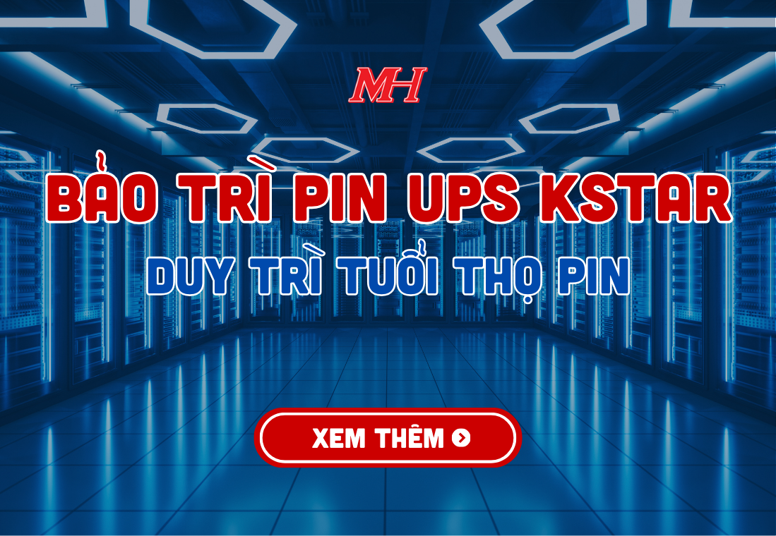HƯỚNG DẪN BẢO TRÌ PIN HỆ THỐNG UPS KSTAR