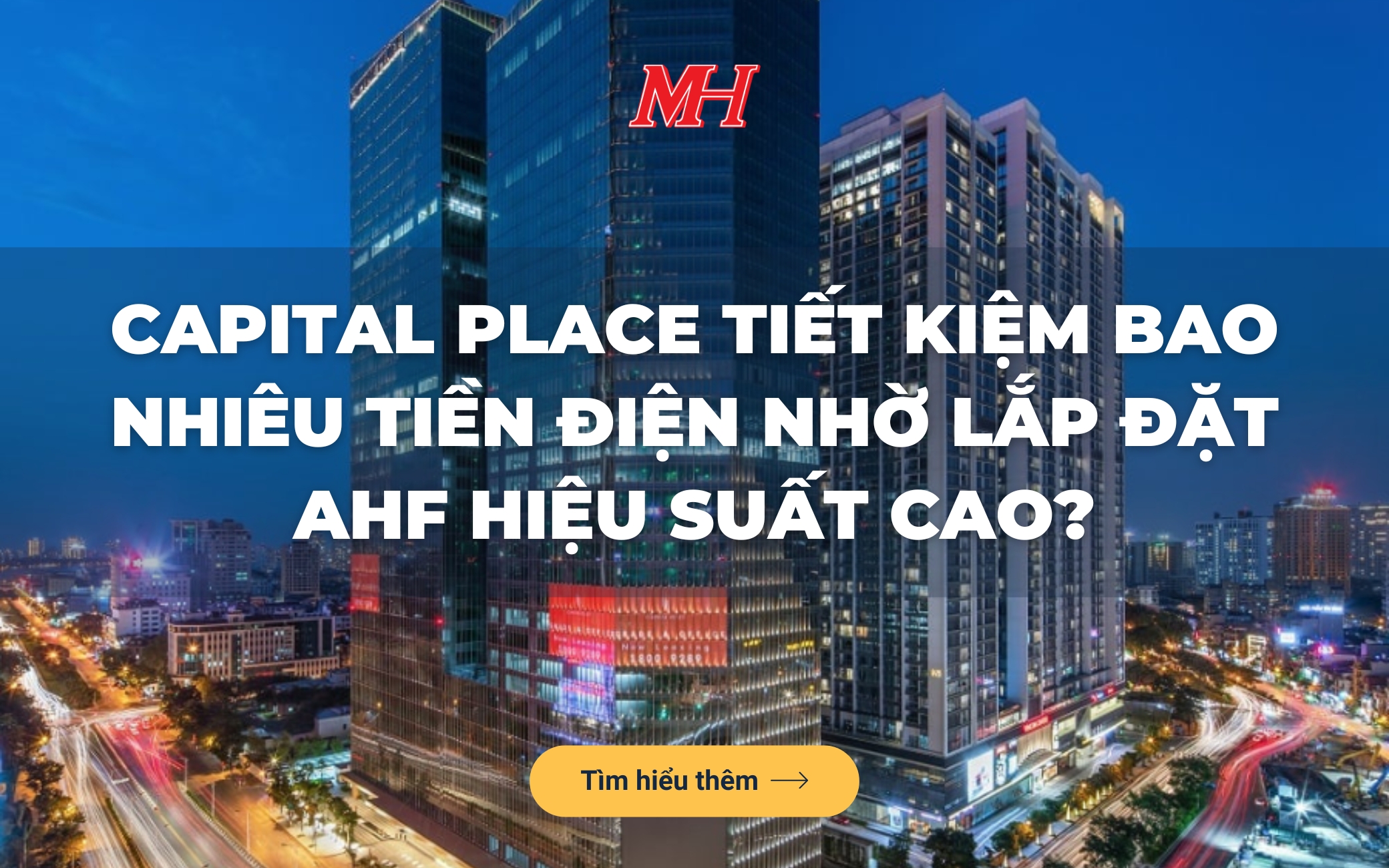 Capital Place Tiết Kiệm Bao Nhiêu Tiền Điện Nhờ Lắp Đặt Thiết Bị Lọc Sóng Hài Hiệu Suất Cao?