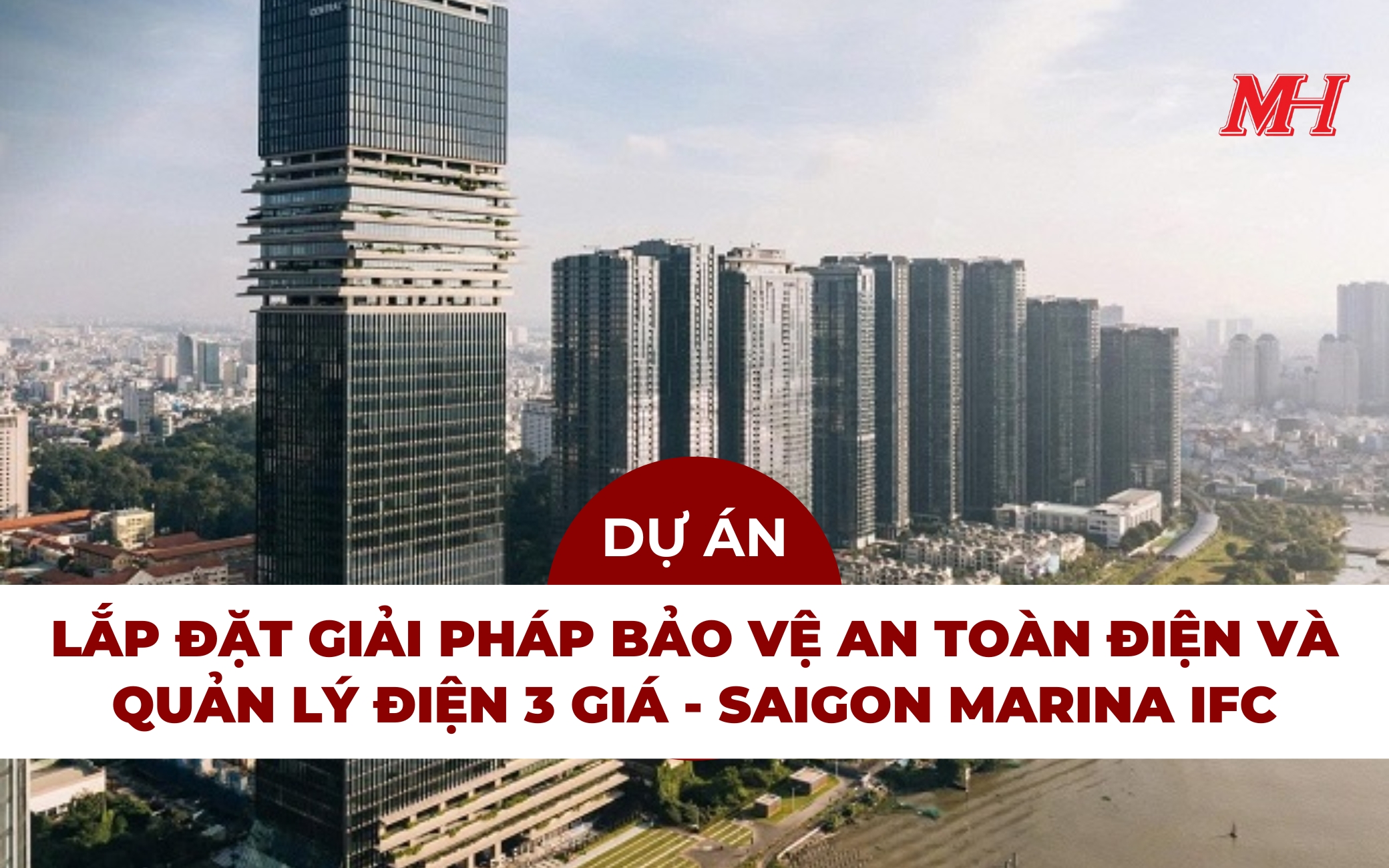LẮP ĐẶT GIẢI PHÁP BẢO VỆ AN TOÀN ĐIỆN VÀ QUẢN LÝ ĐIỆN 3 GIÁ CHO SAIGON MARINA IFC